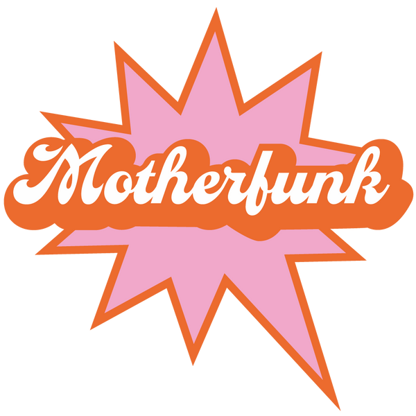 Motherfunk